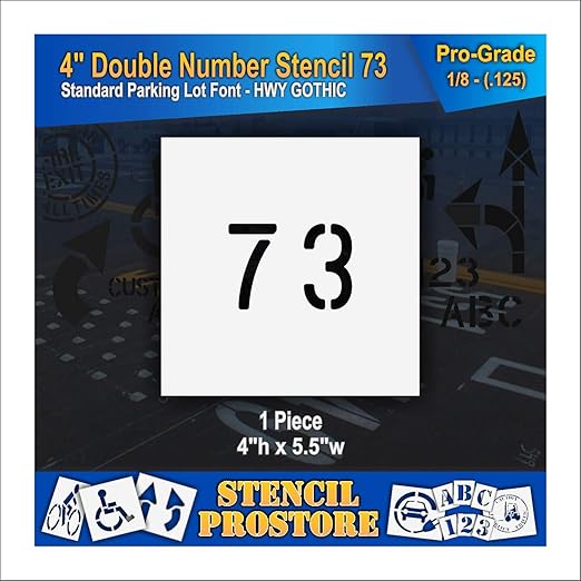 Pavement, Curb, and WheelStop Stencils - 4 inch Double Number Stencil - (73) - 4" x 5.5" x 1/8" (128 mil) - Pro-Grade