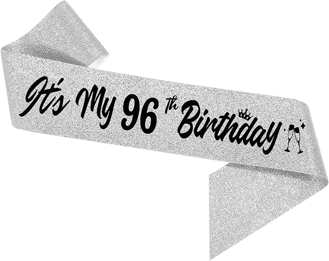It's My 96th Birthday Sliver Sash - Sparkling Happy 96th Gift for Women - 96 Years Old Birthday Party Decorations