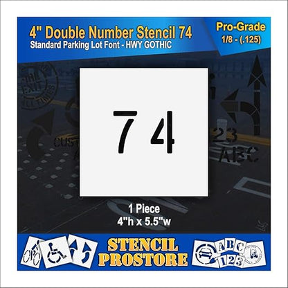 Pavement, Curb, and WheelStop Stencils - 4 inch Double Number Stencil - (74) - 4" x 5.5" x 1/8" (128 mil) - Pro-Grade