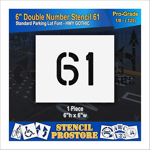 Pavement, Curb, and WheelStop Stencils - 6 inch Double Number Stencil - (61) - 6" x 6" x 1/8" (128 mil) - Pro-Grade