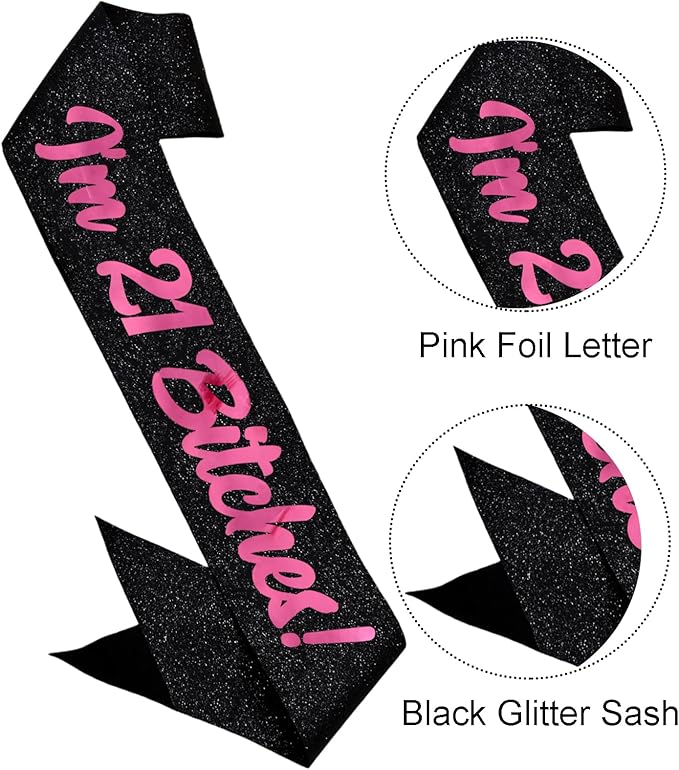 Birthday Sash, I'm 21 Bitches Pink Foil Letter Glitter Black 21st Birthday Sash for Girl 21st Funny Bday Gifts Party Favors Photo Prop