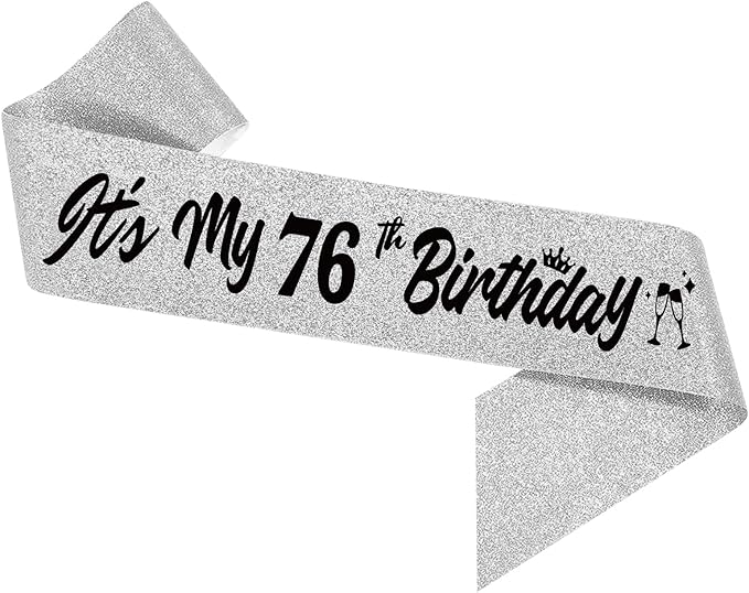 It's My 76th Birthday Sliver Sash - Sparkling Happy 76th Satin Sash for Women -76 Years Old Birthday Party Decorations