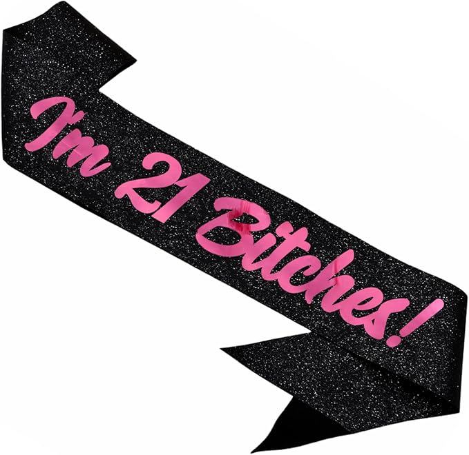 Birthday Sash, I'm 21 Bitches Pink Foil Letter Glitter Black 21st Birthday Sash for Girl 21st Funny Bday Gifts Party Favors Photo Prop