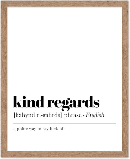Poster Master Typography Poster - Dictionary Print - Kind Regards Definition, Polite Way to Say Fuck Off, Funny - Gift for Colleague, Friend - Wall Decor for Home, Office, 11x14 Beige Framed