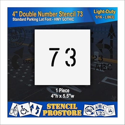 Pavement, Curb, and WheelStop Stencils - 4 inch Double Number Stencil - (73) - 4" x 5.5" x 1/16" (63 mil) - Light-Duty